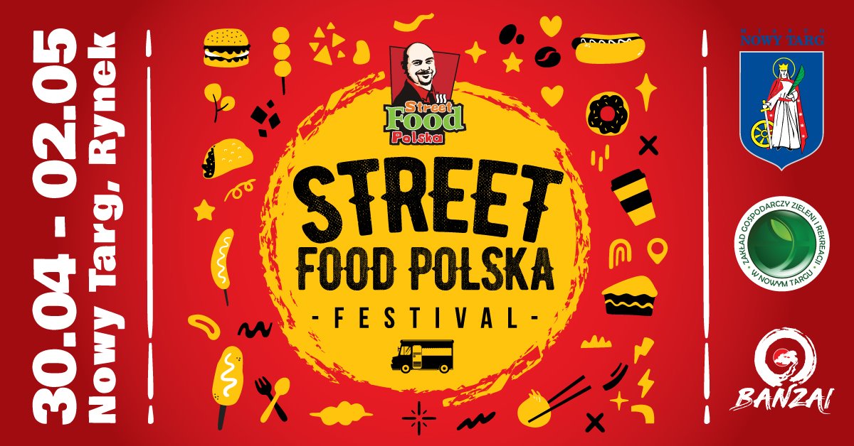 Street Food Polska Festival - od 30 kwietnia w Nowym Targu