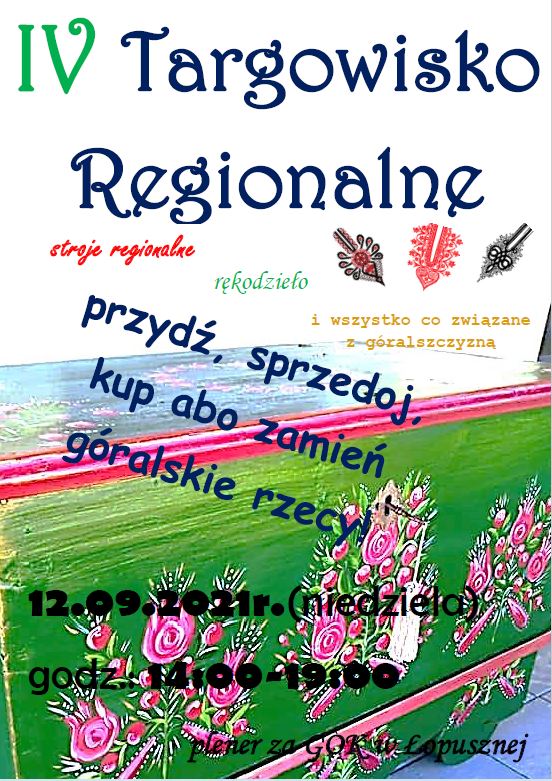 Związek Podhalan oddział Łopuszna serdecznie zaprasza na IV Targowisko Regionalne