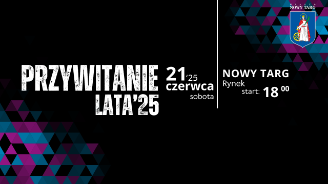 Nadchodzi Przywitanie Lata 2025! Już wkrótce spotkamy się na nowotarskim Rynku